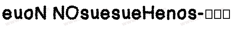euoN NOsuesueHenos字体转换